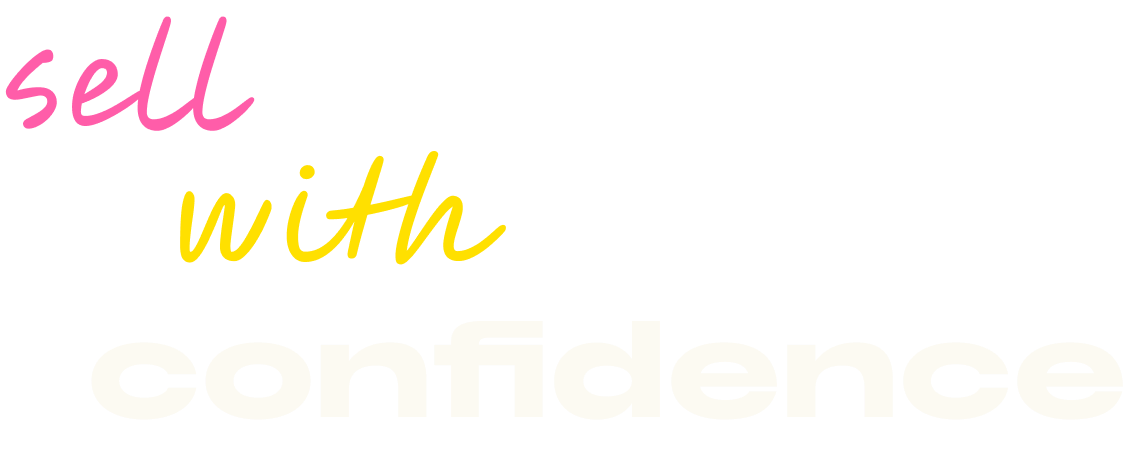 Sell with confidence